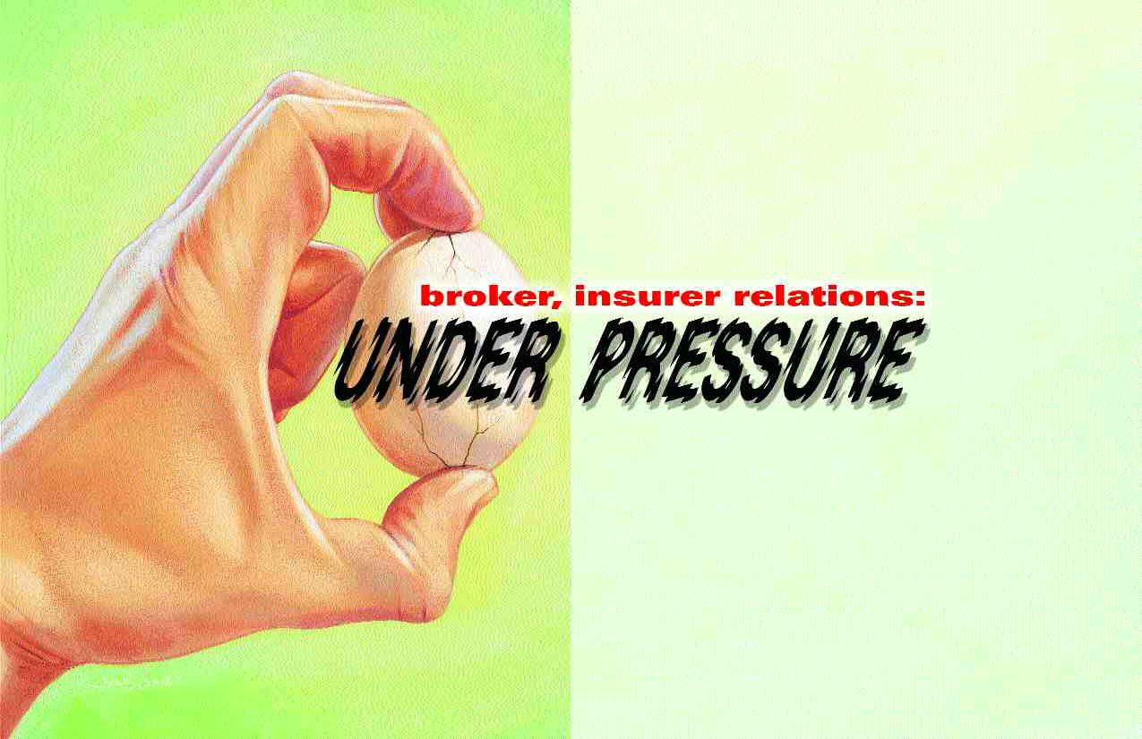 Cover Story: Broker, Insurer Relations: Under Pressure Image