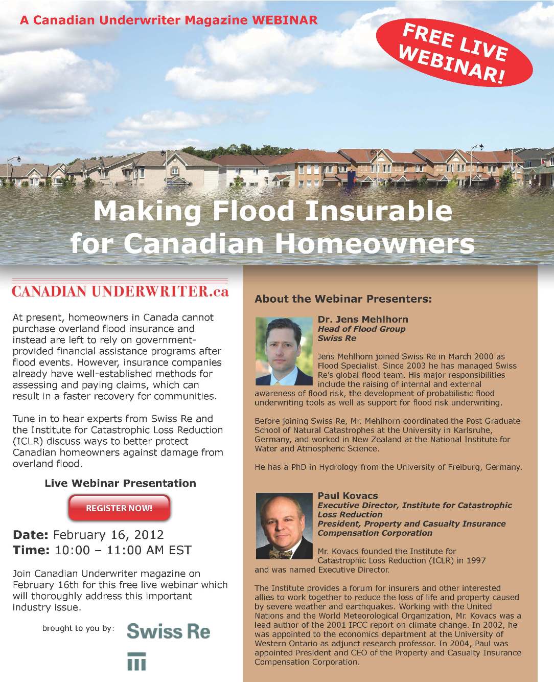 Register Today: Canadian Underwriter and Swiss Re Live Webinar on Overland Flood  February 16, 2012, 10:00 A.M. EST Image