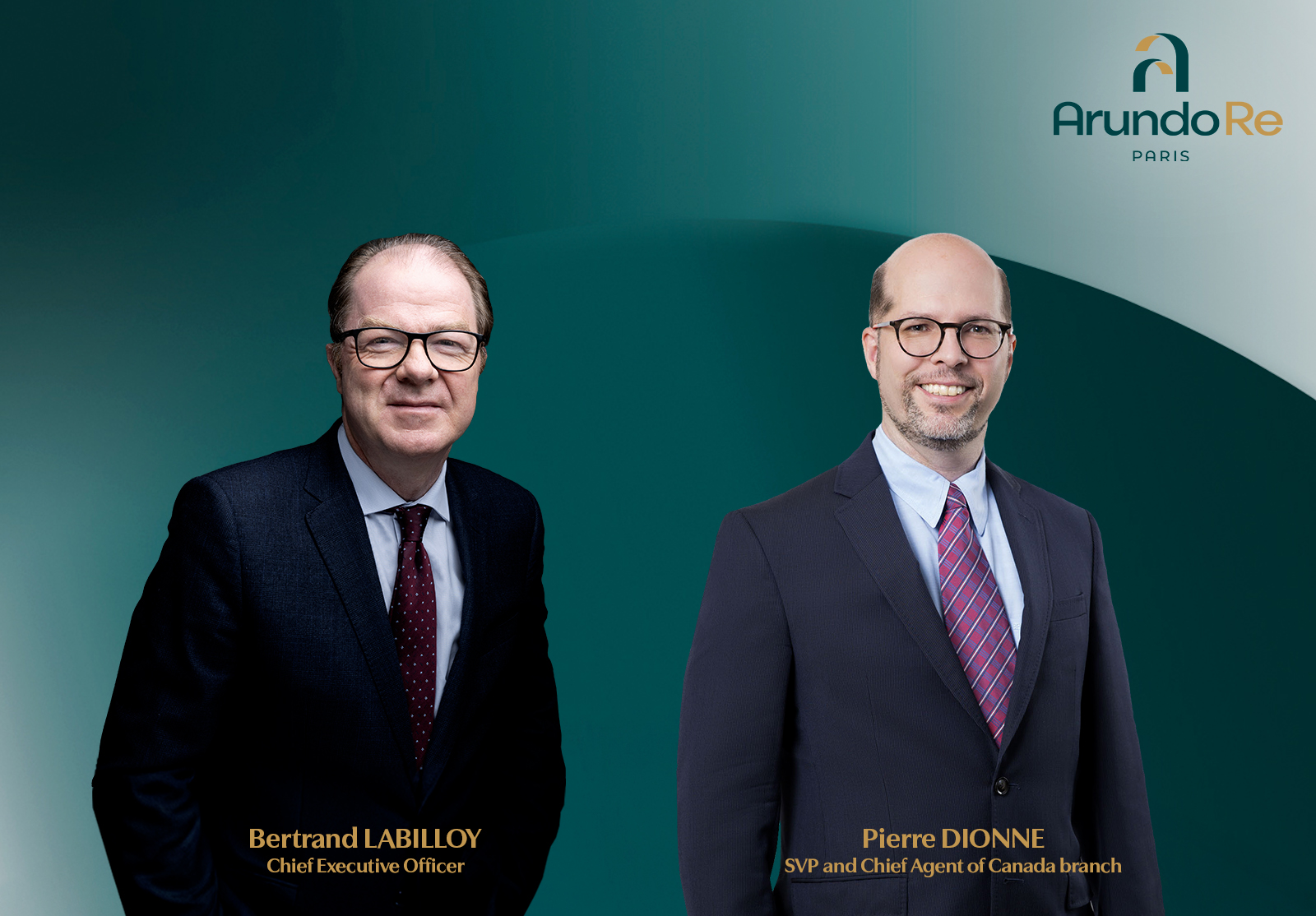Bertrand LABILLOY, Chief Executive Officer, and Pierre DIONNE, SVP and Chief Agent of Canada branch, standing against a green gradient background with the Arundo Re PARIS logo in the top right corner.